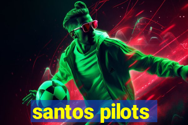 santos pilots